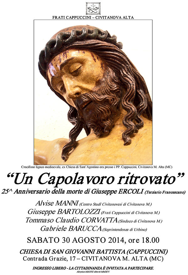 Un Capolavoro ritrovato - Conferenza in occasione del 25esimo annibersario della morte di Giudeppe Ercoli - terziario francescano - Sabato 30 agosto 2014 alle ore 18 presso la Chiesa di San Giovanni Battista (Cappuccini) a Civitanova Marche Alta